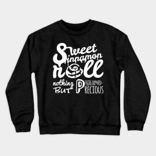 Sweet Sinnamon Roll white variant Crewneck Sweatshirt